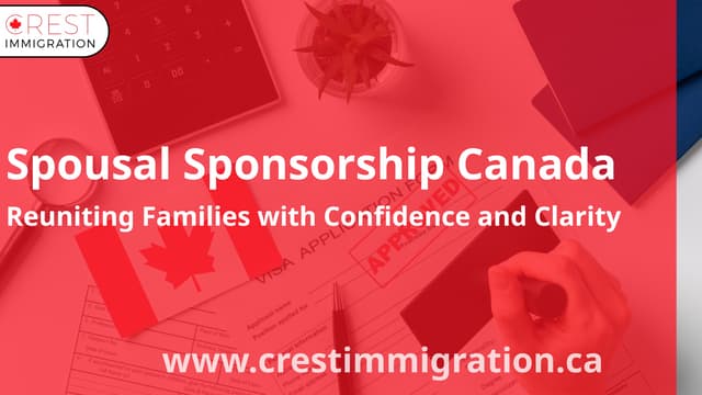 Spousal Sponsorship Canada – Reuniting Families with Confidence and Clarity | PPTX