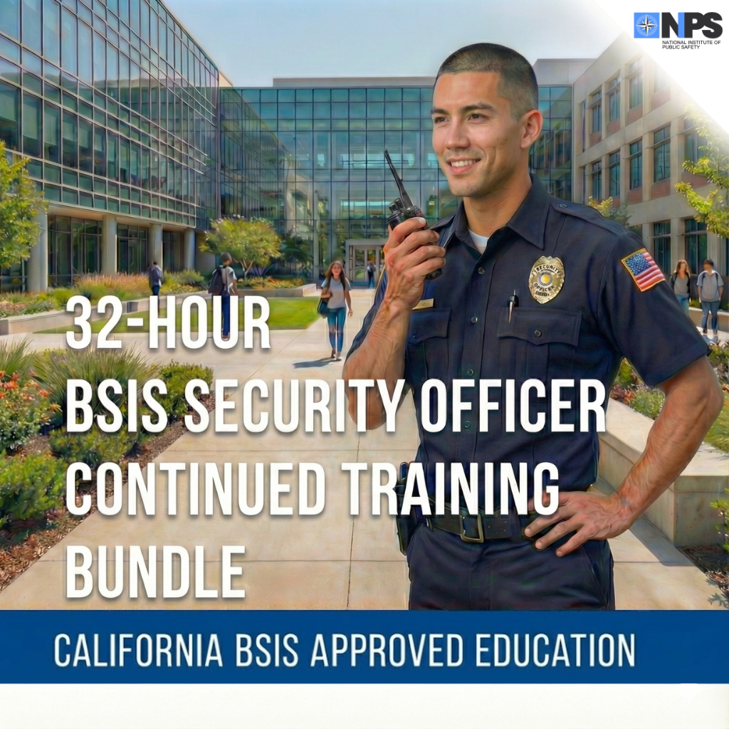 California 32-Hour Security Officer Continuation Package - National Institute of Public Safety