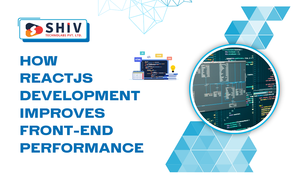 How ReactJS Development Improves Front-End Performance