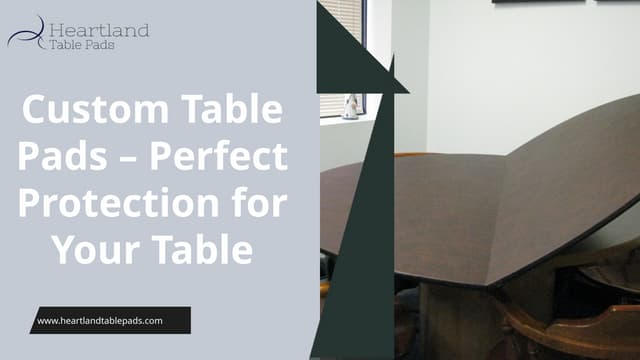 Custom Table Pads – Perfect Protection for Your Table | PPTX