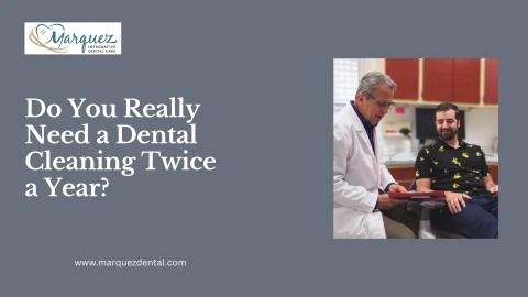 Do You Really Need a Dental Cleaning Twice a Year