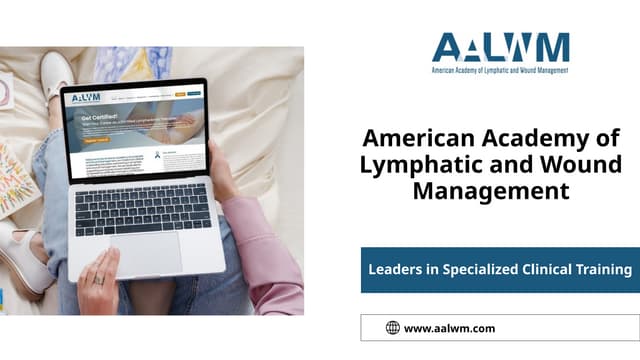 Best Lymphedema Therapists Training Providers Build Great Careers with Expertise and Monetary Gains .pptx