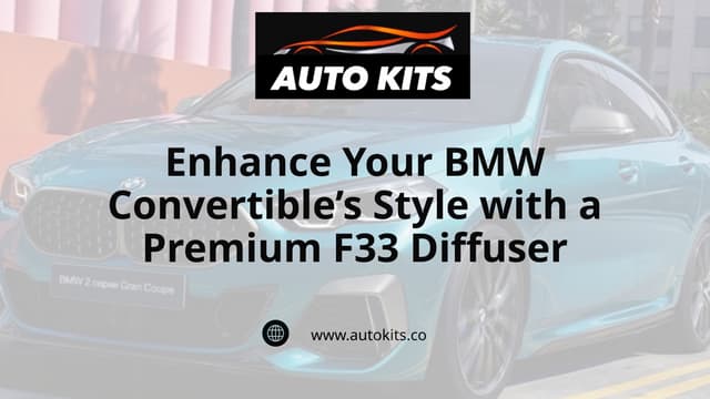 Enhance Your BMW Convertible’s Style with a Premium F33 Diffuser | PPTX