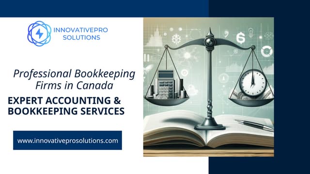 Professional Bookkeeping Firms in Canada – Expert Accounting & Bookkeeping Services | PPTX