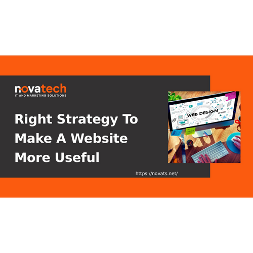 Right Strategy To Make A Website More Useful