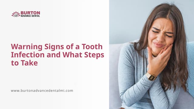 Warning Signs of a Tooth Infection and What Steps to Take | PPTX